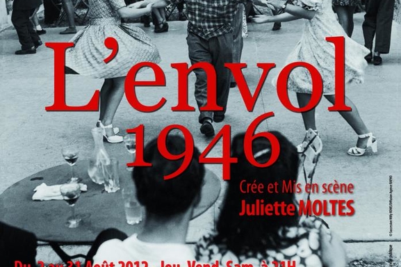 L'envol 1946 la pièce de théâtre qui retrace les années folles d'après guerre à Paris ! Rencontre avec Carole Sauret