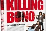 Gagnez vos DVD de "Killing Bono" pour Noël !