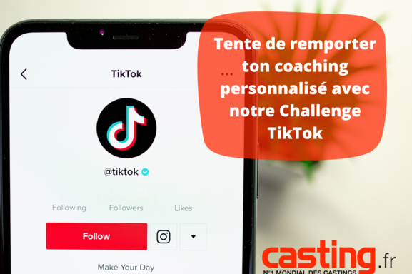 [CONCOURS] Gagnez un coaching personnalisé pour réussir vos castings en reprenant notre challenge TikTok