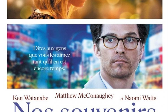 Matthew McConaughey et Naomi Watts convaincants dans le film "Nos souvenirs"!