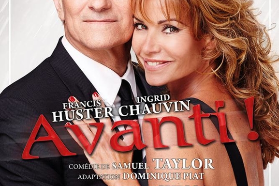 Remportez vos places pour la pièce Avanti avec Francis Huster et Ingrid Chauvin sur Casting.fr