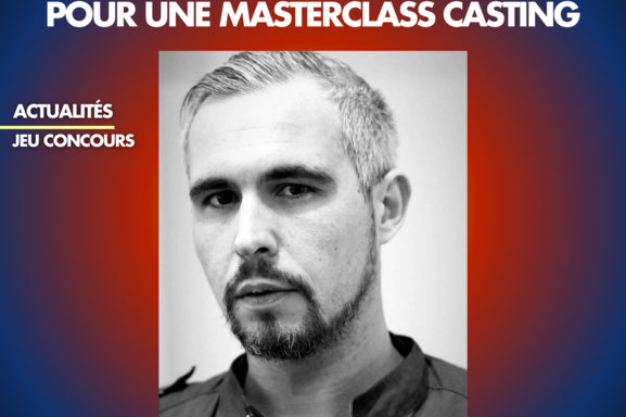 Jeu-concours : Rencontrez Medy Le Gall, directeur de casting de Emily in Paris, Validé, Le Remplaçant... en masterclass