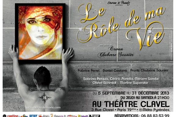 Une pièce artistique et humoristique d'Erwan Chuberre Saunier "Le rôle de ma vie " avec Casting.fr !