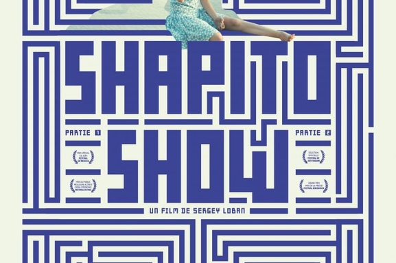 Shapito Show un film sensation du réalisateur Sergei Loban