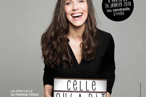 "Celle qui a dit non" le spectacle de Perrine Perez est une ode à la liberté !