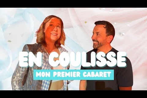 On vous emmène dans les coulisses de "Mon premier cabaret" au Paradis Latin