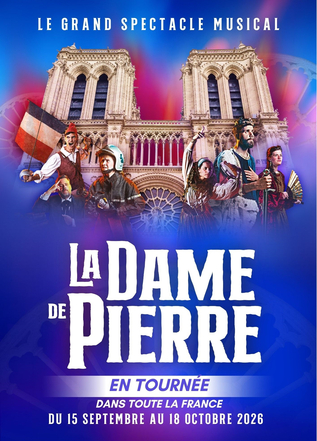 La Dame de Pierre : ne ratez pas la tournée grandiose sur Notre-Dame de Paris 