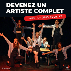 Rentrée 2026 : Formez-vous à la comédie musicale à l'école API :) Comédie Musicale ! Dernière ligne droite pour les auditions