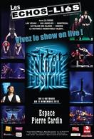 Les Echos-Liés 6 garçons - 1 fille, des forces en action !Vous POUVEZ gagner vos places !!