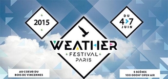 Casting.fr vous offre des places pour l'évènement incontournable parisien le Weather Paris Festival