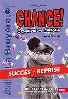 La comédie musicale “Chance”de Hervé Devolder revient au Théâtre La Bruyère pour le plus grand bonheur de tous !
