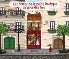 Les contes de la petite boutique de la rue d'en face : personnalise les livres de vos enfants avec leur prénom