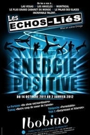 Energie Positive le nouveau spectacle des Echos Liés à Bobino !