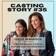 Leslie Benaroch est l'invitée du 35ème épisode de Casting Call, le podcast de la rédaction de Casting.fr
