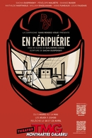 EN PÉRIPHÉRIE : Quand un accident réécrit une vie