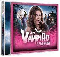 Chica Vampiro l'album événement qui réjouira tous les fans
