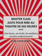 Master Class "Les Ateliers Juste Pour Rire"  en partenariat exclusif avec Casting.fr !