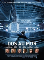 Gagnez des places pour le film " Dos au mur " sur Casting.fr !
