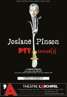 Vous reprendrez bien un peu de Psy cause(s) de Josiane Pinson ? L’épisode 2 est au théâtre de l’Archipel !