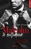 Le jeu concours pour gagner la trilogie "Malcolm" de Kate Evans est arrivé!