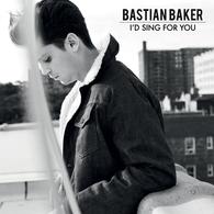 Le nouveau single de Bastian Baker "I'd Sing For You" le futur Tube !