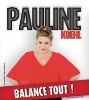 La Toulousaine Pauline Koehl débarque à Paris avec son one woman show: « Pauline Koehl balance tout! »