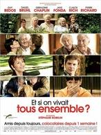 Gagnez vos places pour le film "Et si on vivait tous ensemble" !