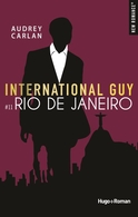 International Guy à Rio de Janeiro pour le 11ème tome du best-seller d'Audrey Carlan ! Gagnez votre exemplaire avec notre jeu concours