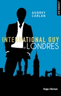 Le tome 7 d'International Guy d'Audrey Carlan est édité et casting.fr vous l'offre!