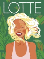 "Lotte, fille pirate",un album exceptionnel pour tous les enfants