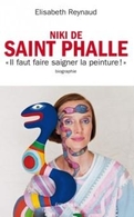 La bouleversante biographie de Niki de Saint Phalle disponible sur Casting.fr !