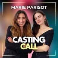 Podcast Casting Call : Marie Parisot, ascension d'une comédienne lumineuse