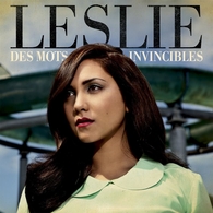 Le nouveau single "Les mots Invincibles" de Leslie ! juste pour vous membre de Casting.fr