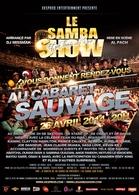 Le Samba Show revient avec sa team du rire le samedi 26 avril au Cabaret Sauvage !