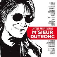 L'album en l'honneur de Jacque Dutronc sort le 30 mars alors: "Joyeux anniversaire M'sieur Dutronc" !