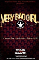 Gagnez des places du spectacle " Very Bad Girl" sur Casting.fr !