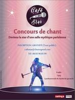 Participez à un tout nouveau concours de chant "Café Star" et devenez la star d'une salle mythique parisienne !