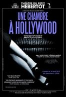 "Une chambre à Hollywood" une comédie vacillant sur les sables mouvants du mélodrame, entre fantaisie et réalité !