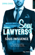 " Sexy Lawyers 2 : Sous influence " la sortie littéraire à ne pas manquer !