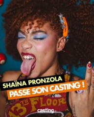 La chanteuse Shaïna Pronzola passe son casting avec Casting.fr