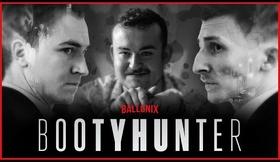 BOOTYHUNTER - Les Ballonais (Ft. Pierre & Miki Smog)