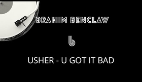 U Got It Bad - Usher (COVER BRAHIM BENCLAW)