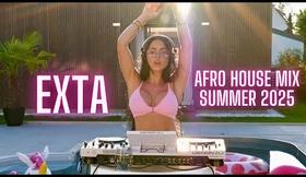 EXTA -  Afro house mix summer 2025