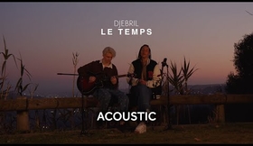 Djebril - Le Temps (Acoustic Video)