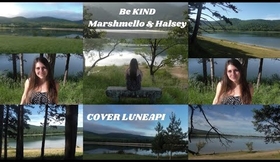 Marshmello & Halsey - Be Kind ( Cover Luneapi)