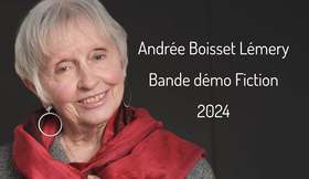 Andrée Boisset Lémery - Bande démo fiction 2024