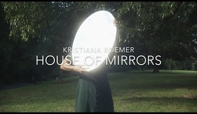 Kristiana Roemer - House Of Mirrors (Official Music Video)