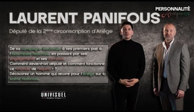 LAURENT PANIFOUS : DÉPUTÉ DE L'ARIÈGE, CAMPAGNE, ASSEMBLÉE NATIONALE - REUSSITES ET DIFFICULTÉS