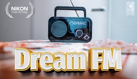 DREAM FM | Court-métrage Nikon Film Festival 2022