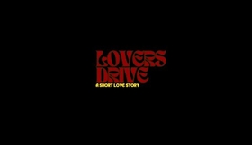 LOVERS DRIVE, a short love story